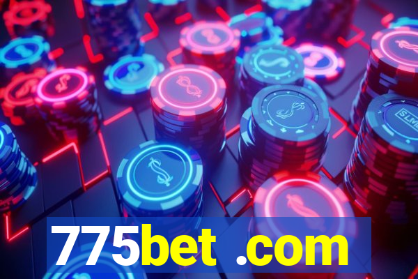 775bet .com